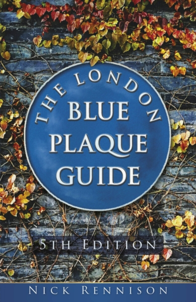Kniha London Blue Plaque Guide
