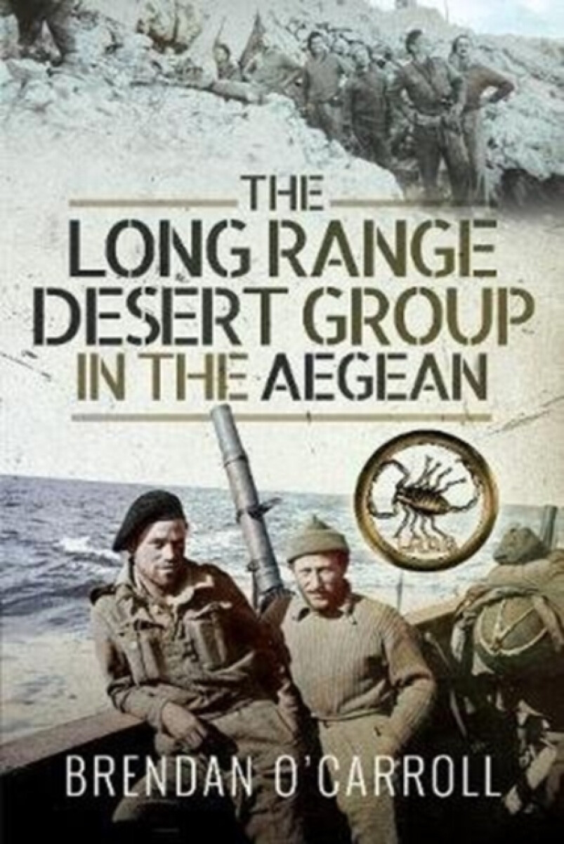 Kniha The Long Range Desert Group in the Aegean