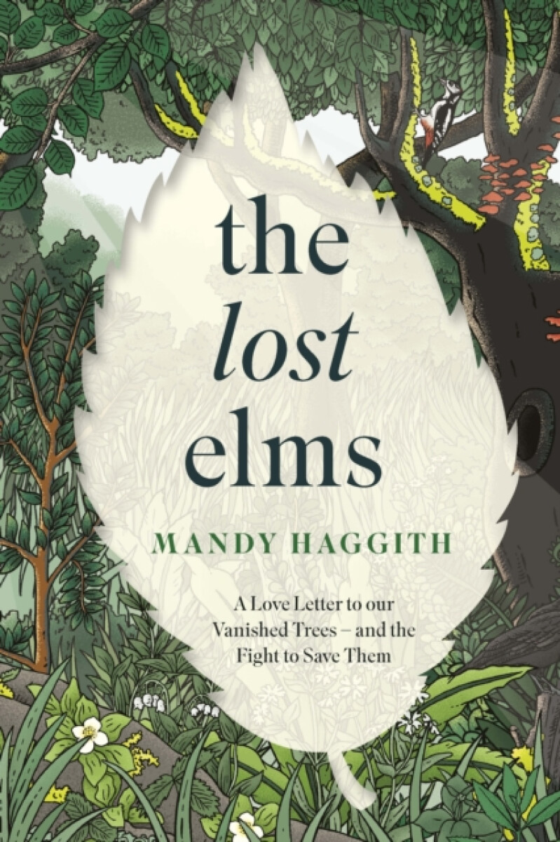 Kniha Lost Elms: A Love Letter to Our Vanished Trees '- and the Fight to Save Them