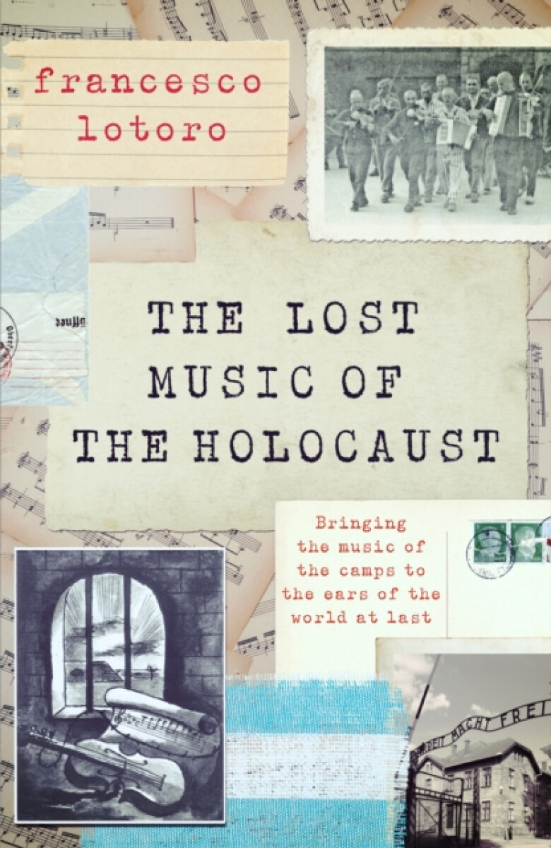 Kniha The Lost Music of the Holocaust