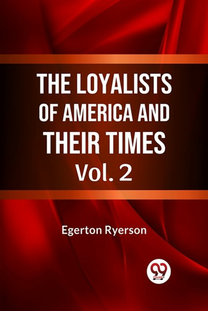 Kniha Loyalists of America and Their Times