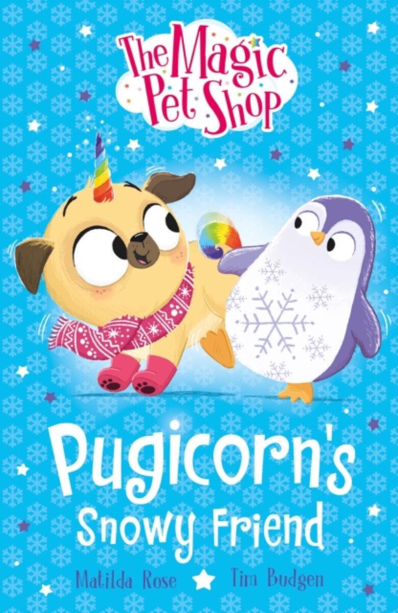 Kniha Magic Pet Shop Stories: Pugicorn's Snowy Friend