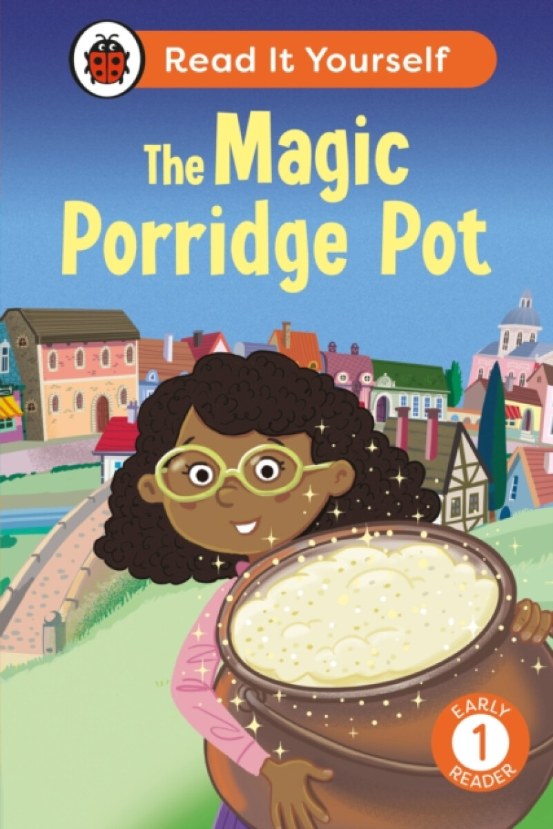 Kniha Magic Porridge Pot: Read It Yourself - Level 1 Early Reader
