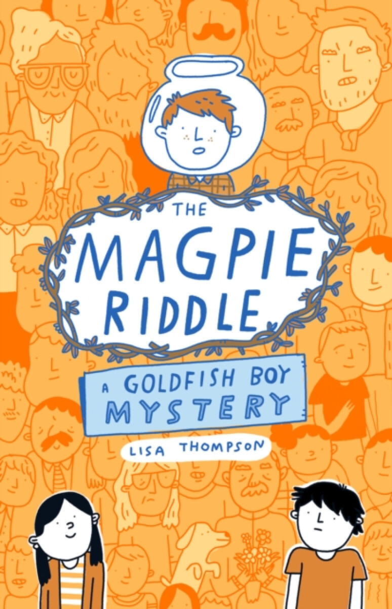 Kniha Magpie Riddle: a Goldfish Boy Mystery