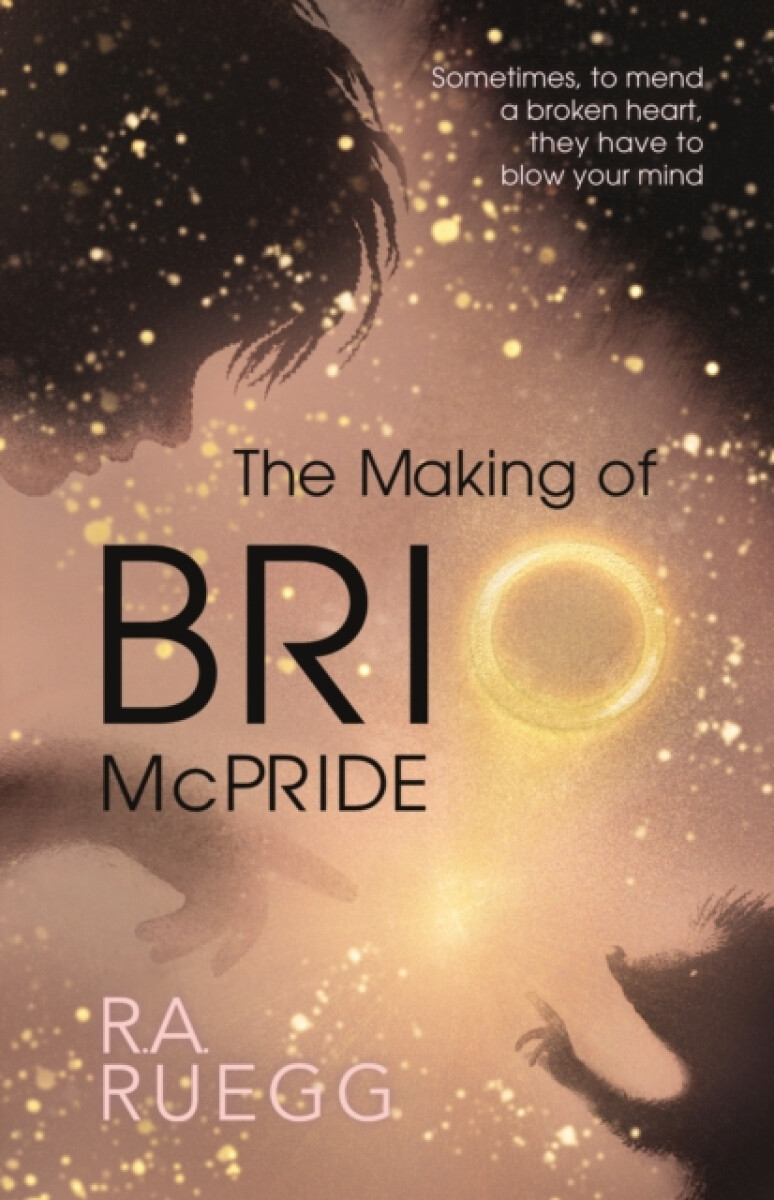The Making of BRIO McPRIDE - R.A. Ruegg