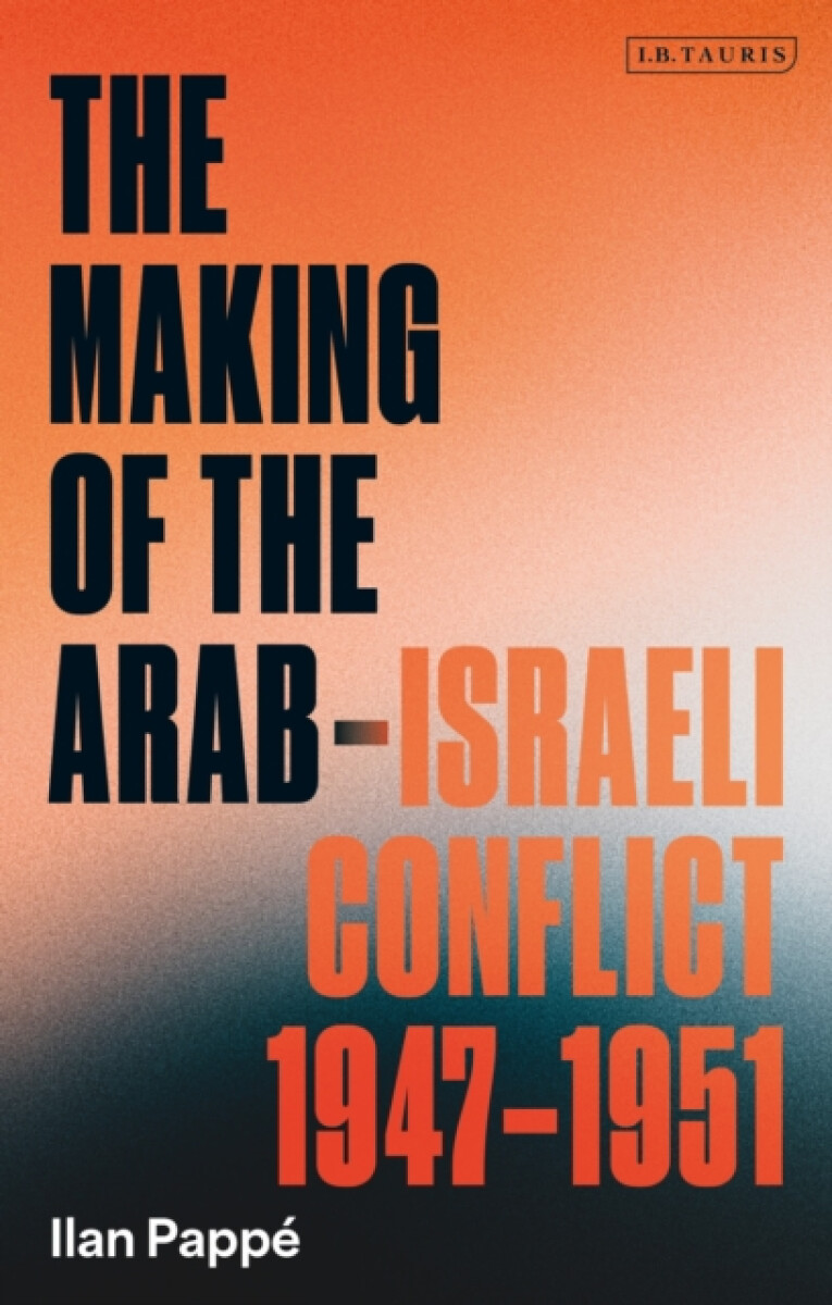 Kniha Making of the Arab-Israeli Conflict, 1947-1951