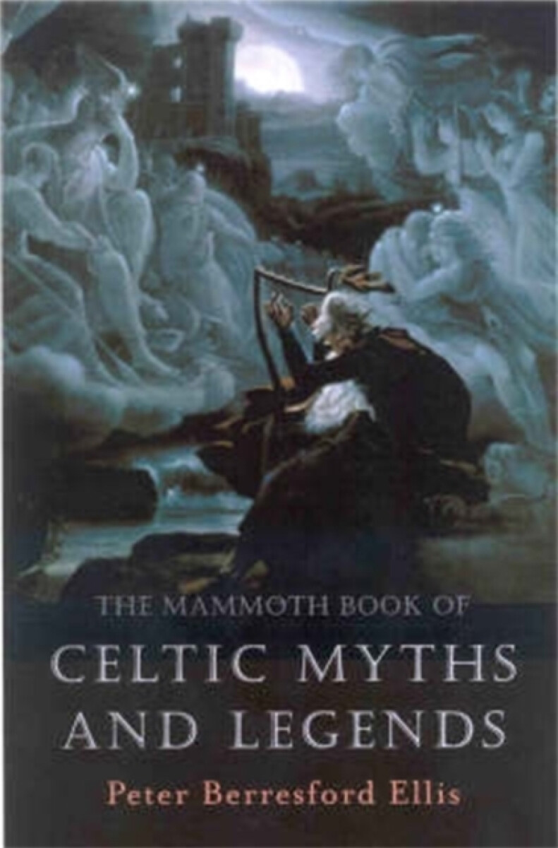 Kniha The Mammoth Book of Celtic Myths and Legends