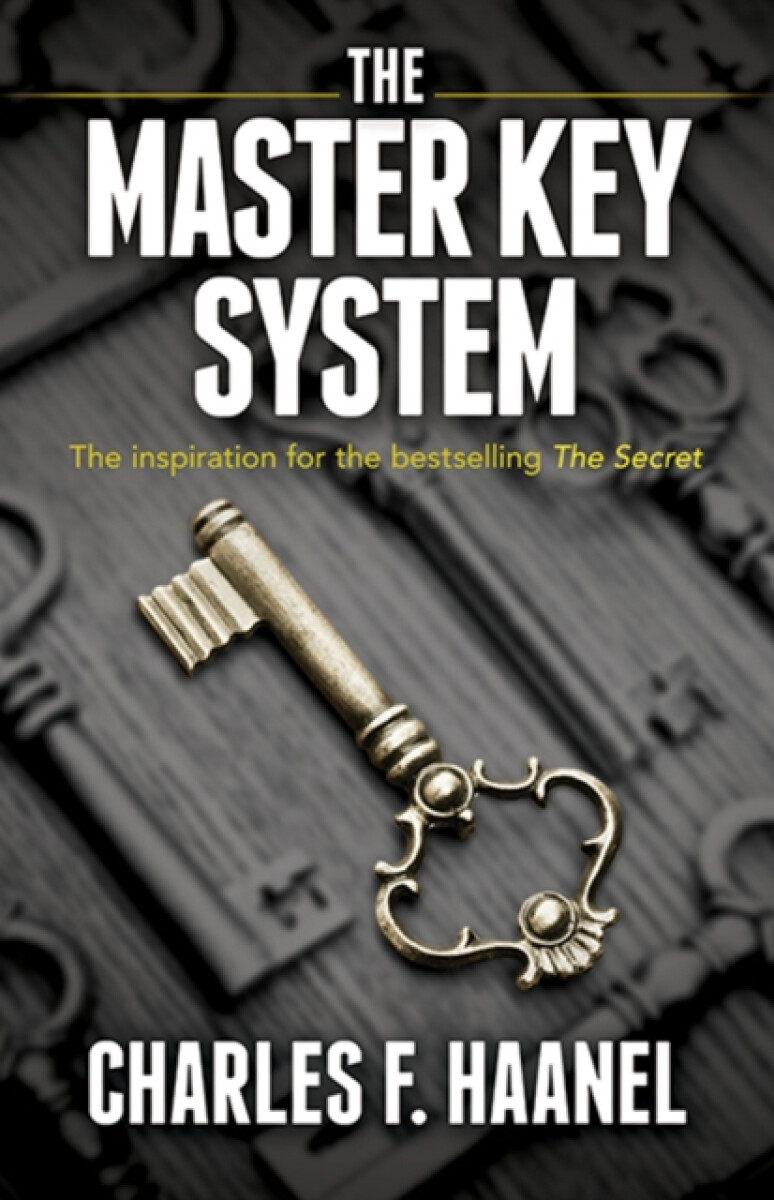 The Master Key System - Charles Haanel
