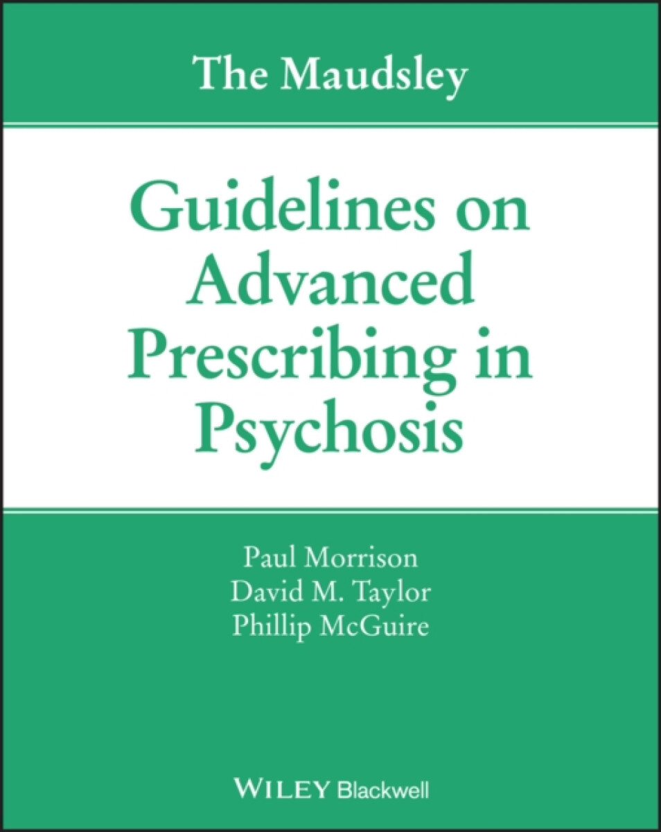 Kniha Maudsley Guidelines on Advanced Prescribing in Psychosis