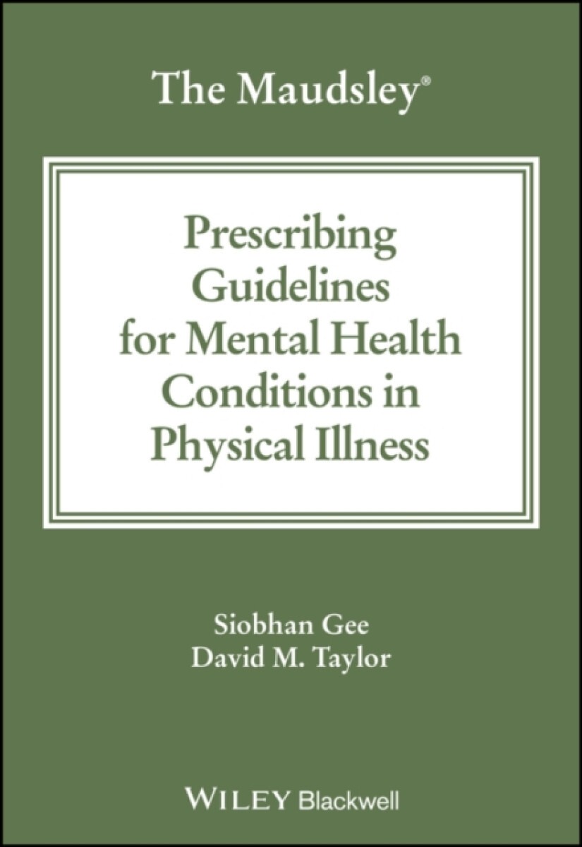 Kniha Maudsley Prescribing Guidelines for Mental Health Conditions in Physical Illness