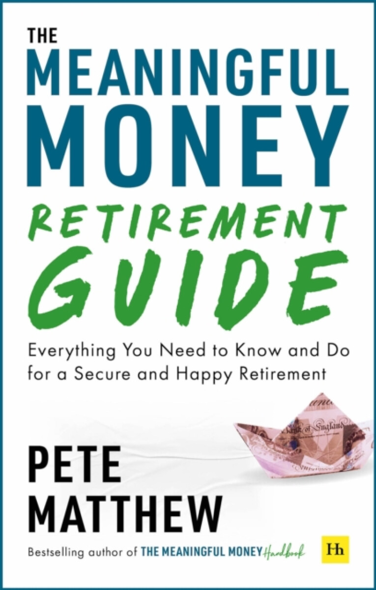 Kniha Meaningful Money Retirement Guide