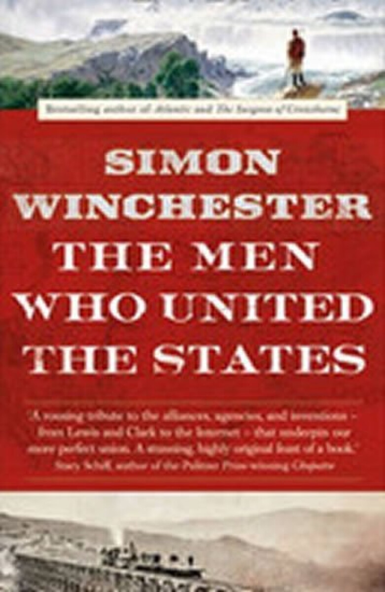 Kniha The Men Who United the States
