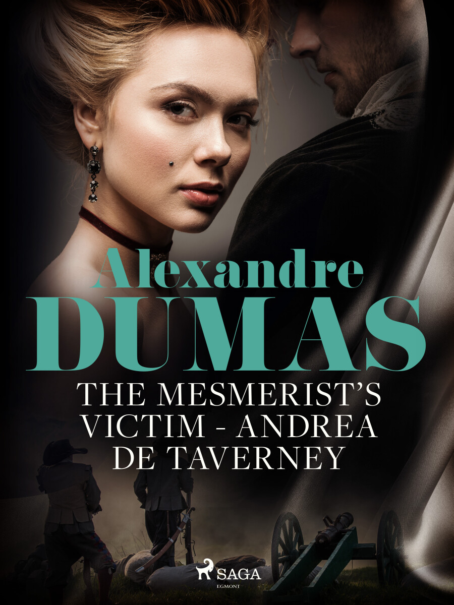The Mesmerist's Victim: Andrea de Taverney - Alexandre Dumas