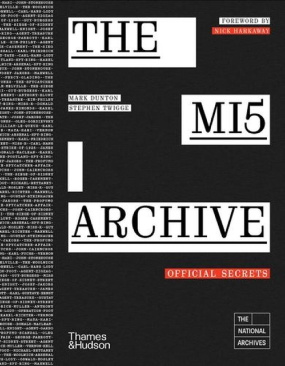 The MI5 Archive (Official Secrets) - Mark Dunton