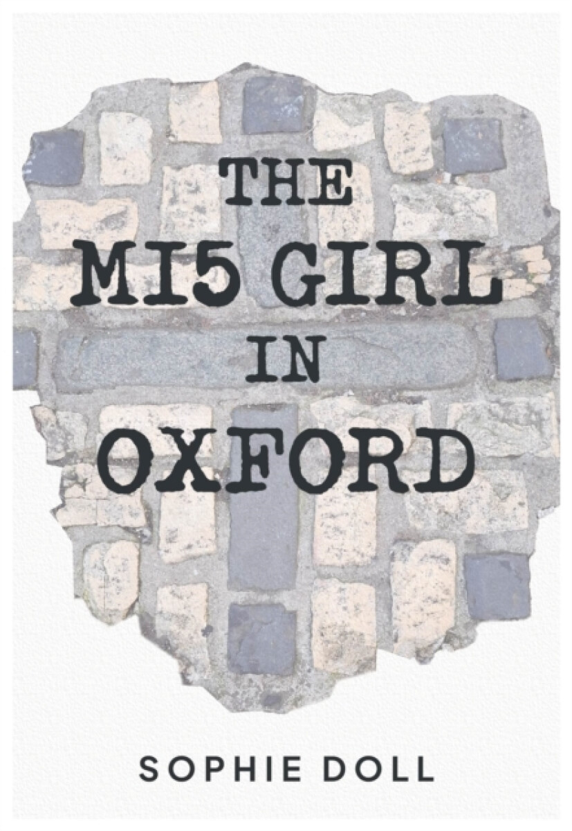 Kniha MI5 Girl In Oxford