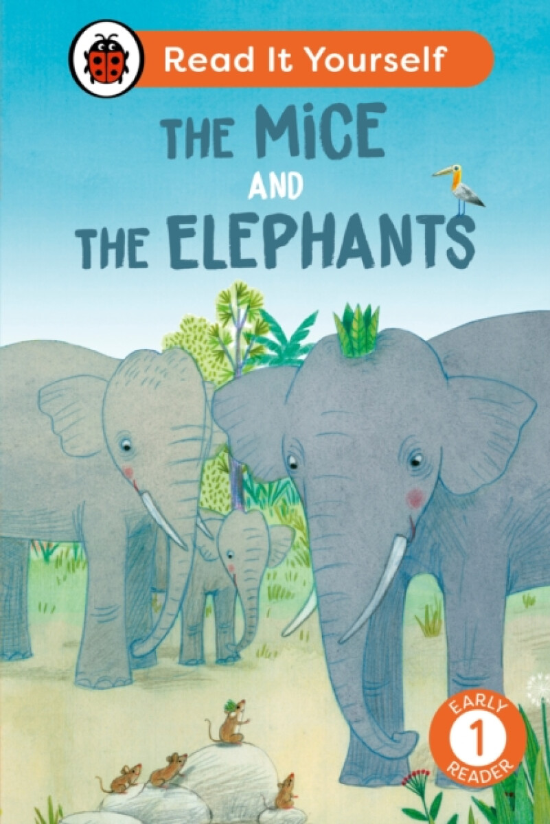 Kniha Mice and the Elephants: Read It Yourself - Level 1 Early Reader