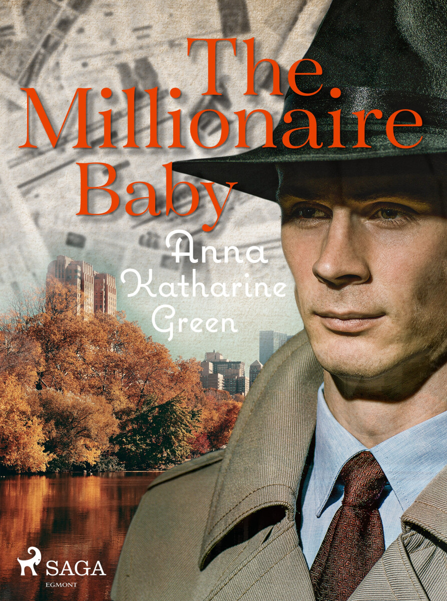 Levně The Millionaire Baby - Anna Katharine Green