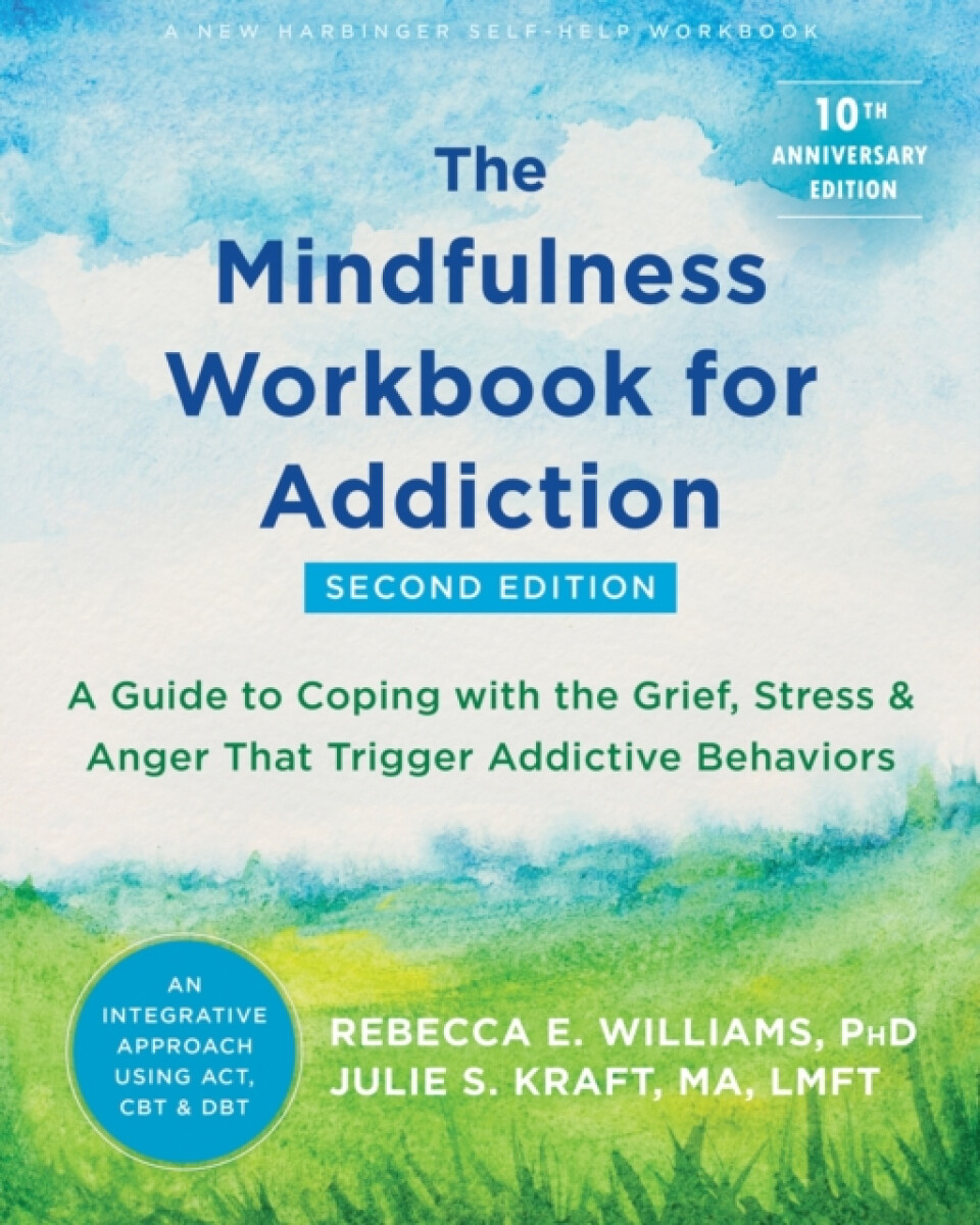 Kniha The Mindfulness Workbook for Addiction