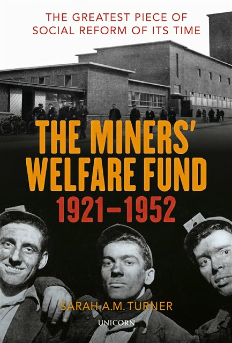 Kniha Miners' Welfare Fund 1921-1952