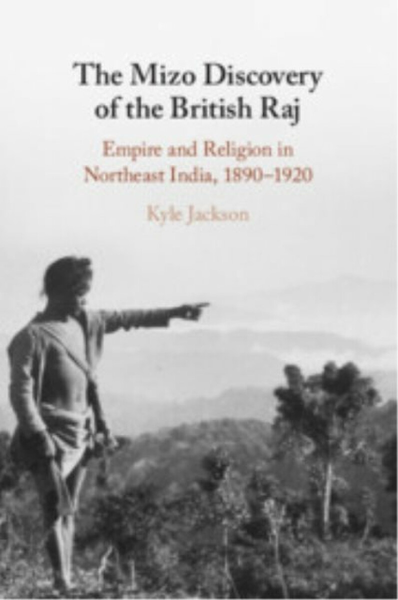 Kniha The Mizo Discovery of the British Raj