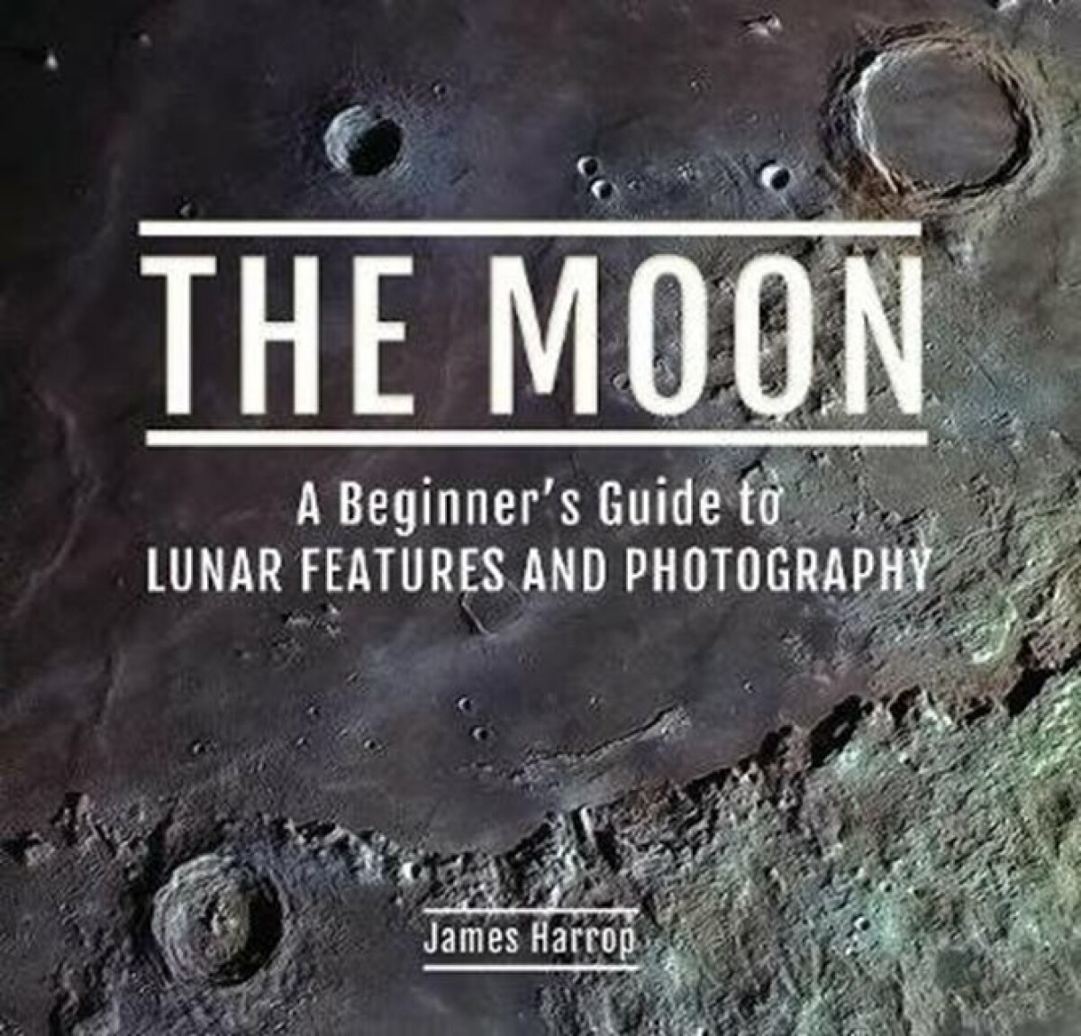 Kniha Moon: A Beginner's Guide to Lunar Features and Photography