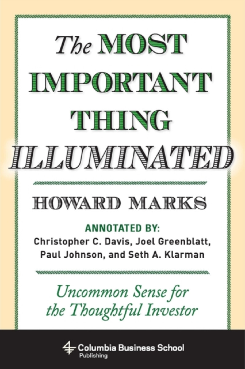 The Most Important Thing Illuminated - Howard Marks