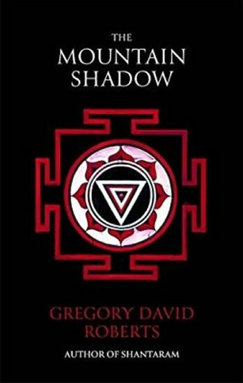 The Mountain Shadow - Gregory David Roberts