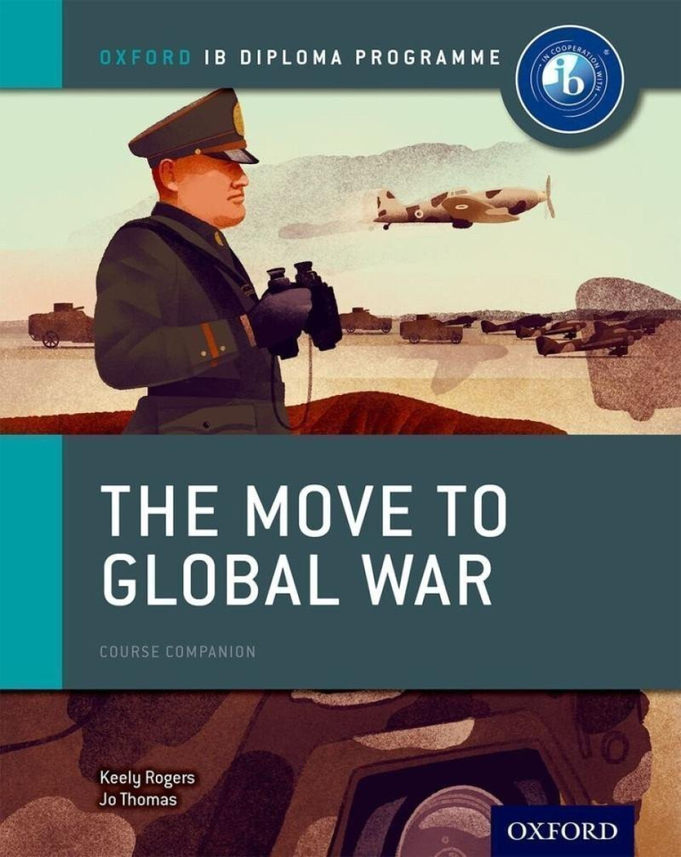 Kniha Oxford IB Diploma Programme: The Move to Global War Course Companion