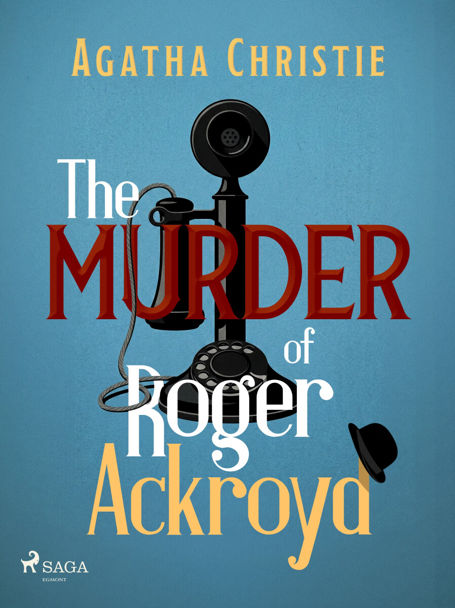 The Murder of Roger Ackroyd - Agatha Christie