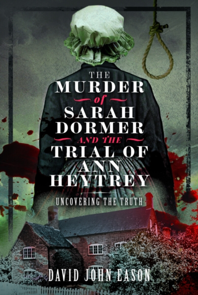 Kniha Murder of Sarah Dormer and the Trial of Ann Heytrey