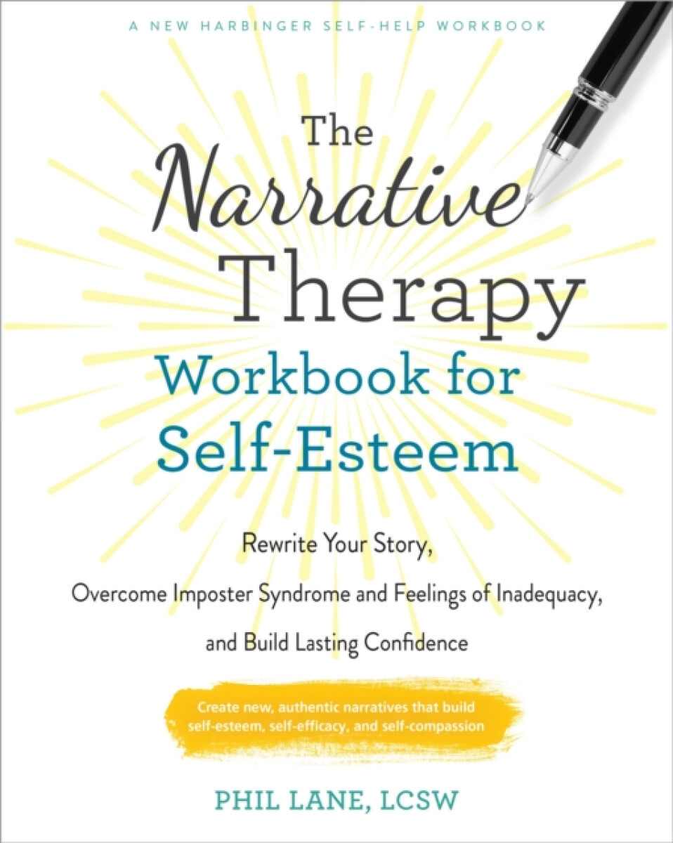 Kniha The Narrative Therapy Workbook for Self-Esteem