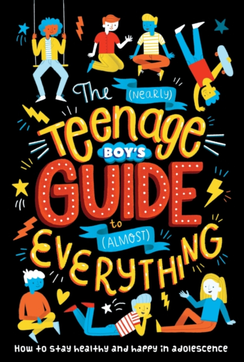 Kniha The (Nearly) Teenage Boy's Guide to (Almost) Everything