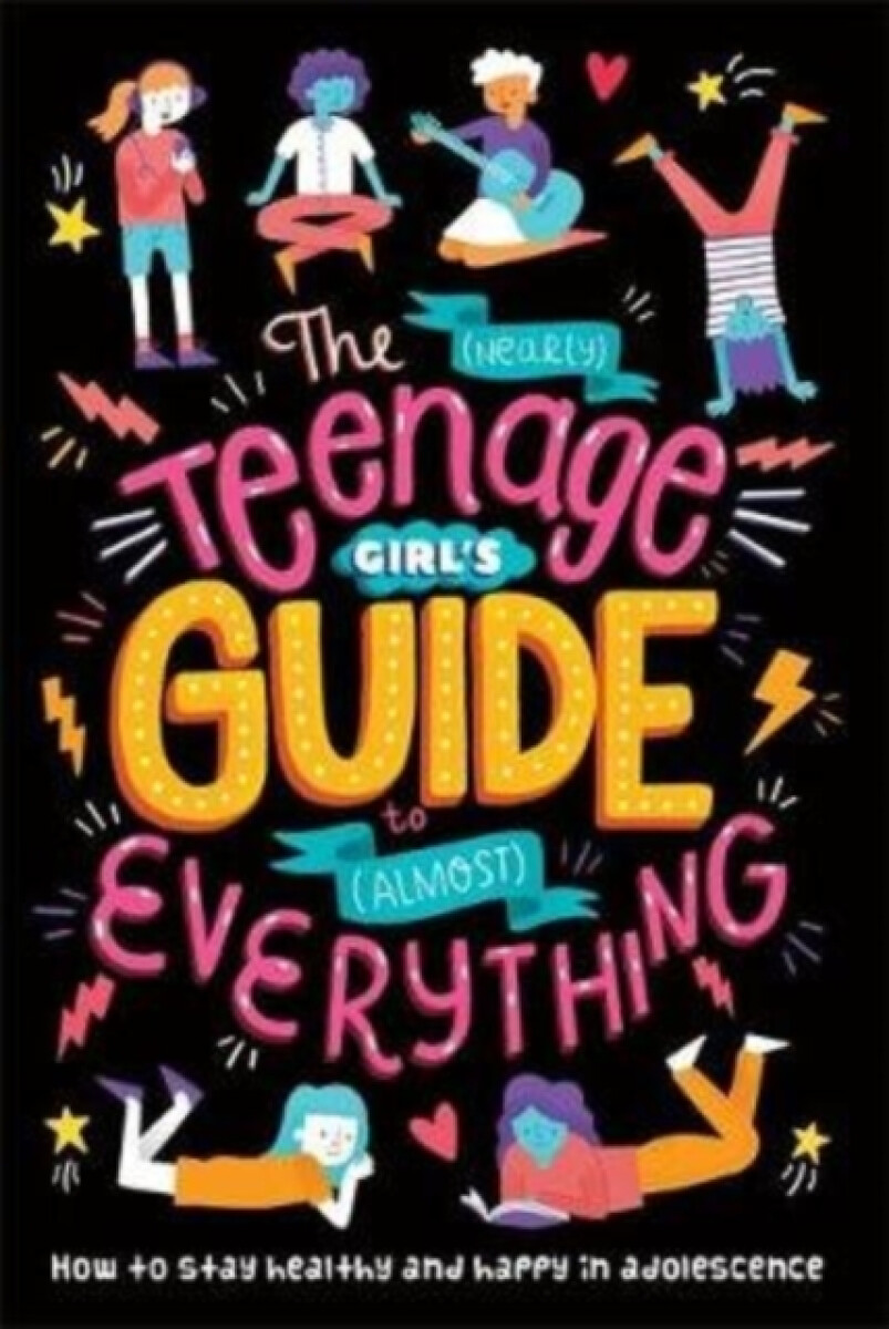 Kniha (Nearly) Teenage Girl's Guide to (Almost) Everything