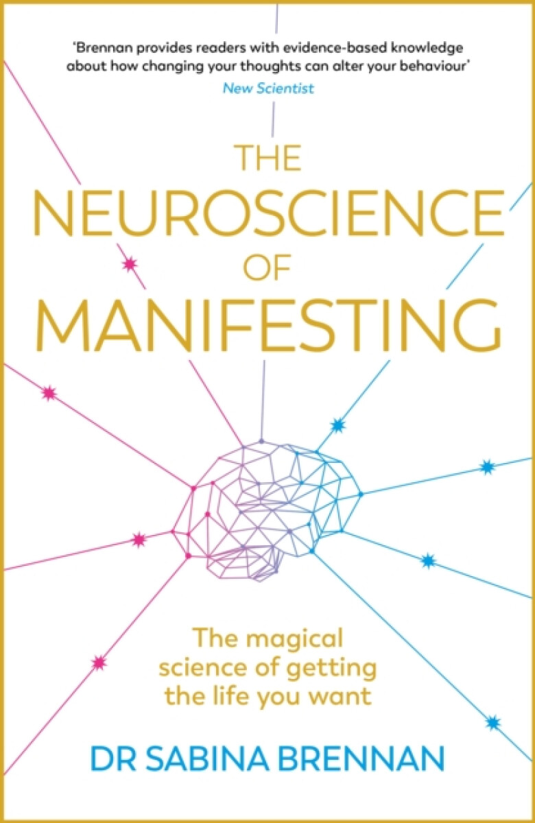 Kniha The Neuroscience of Manifesting