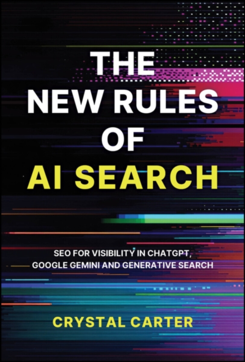 John Wiley & Sons Inc New Rules of AI Search - Carter, Crystal