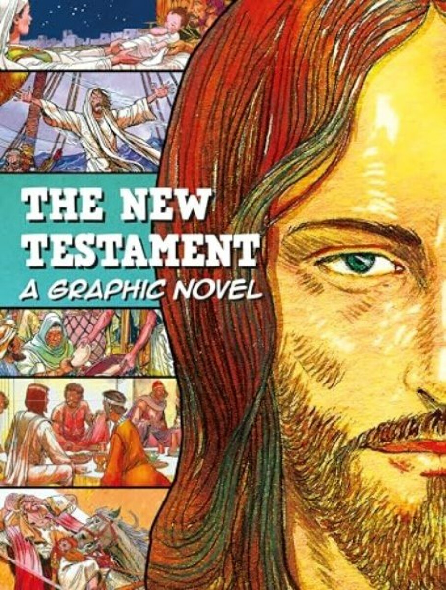 Kniha The New Testament: A Graphic Novel
