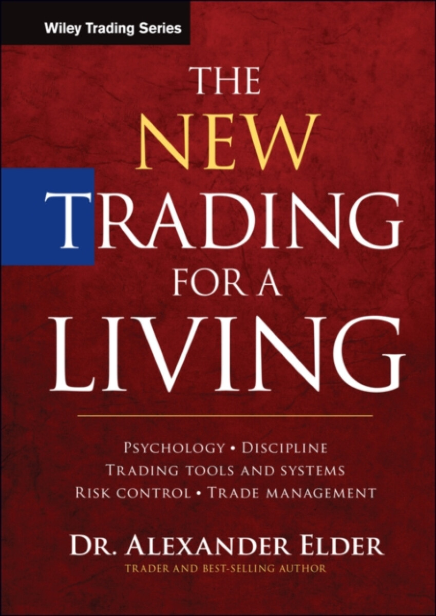The New Trading for a Living - Alexander Elder
