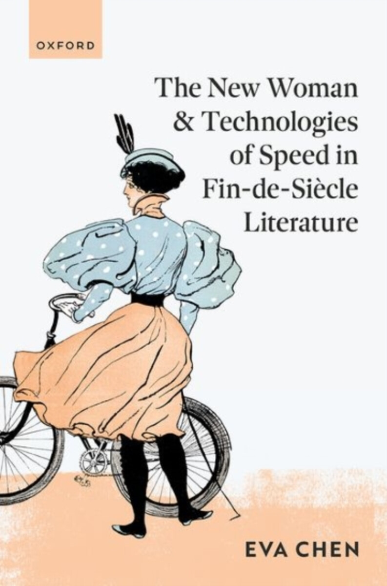 Kniha New Woman and Technologies of Speed in Fin-de- Siecle Literature