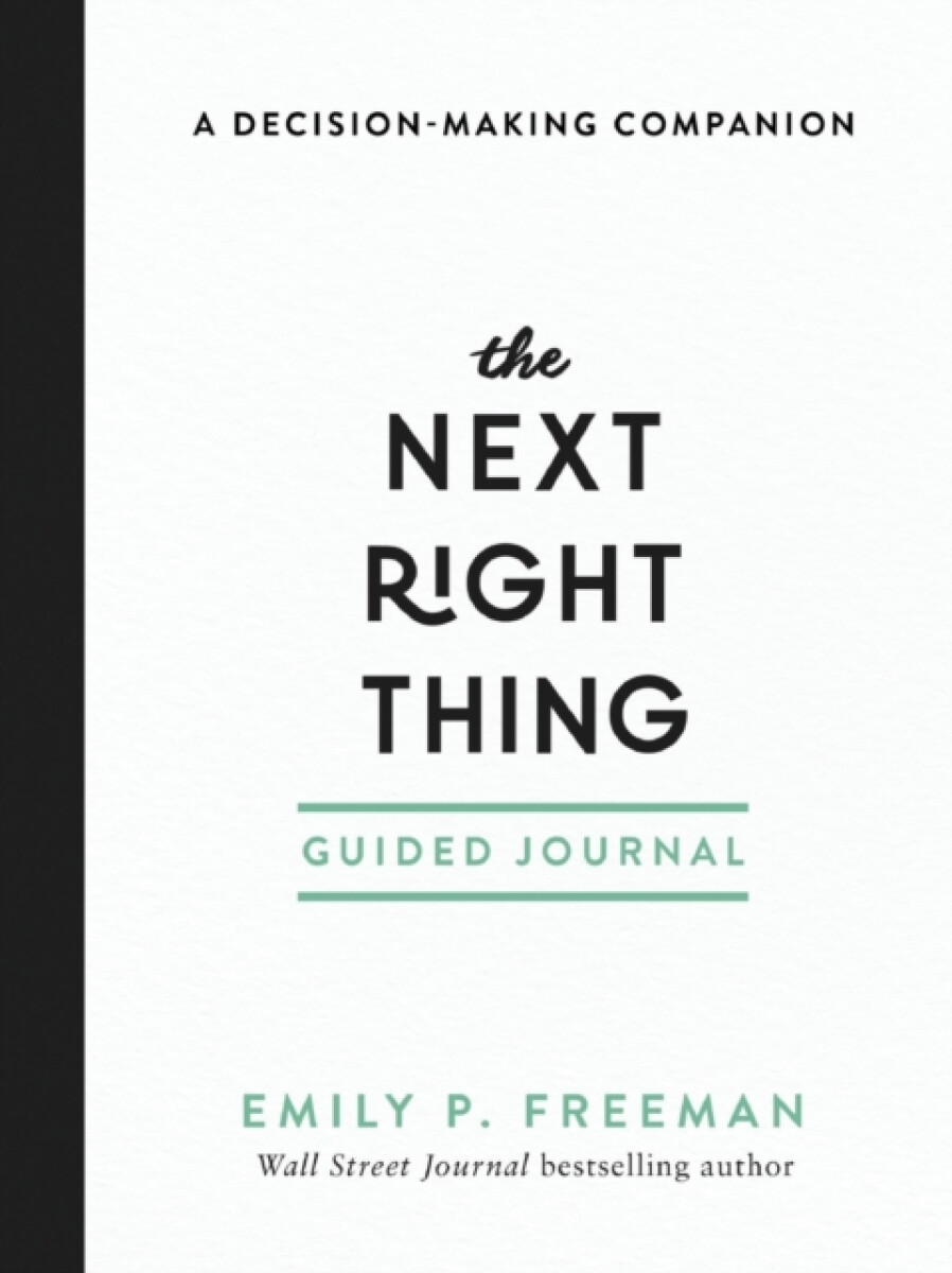 Kniha Next Right Thing Guided Journal – A Decision–Making Companion