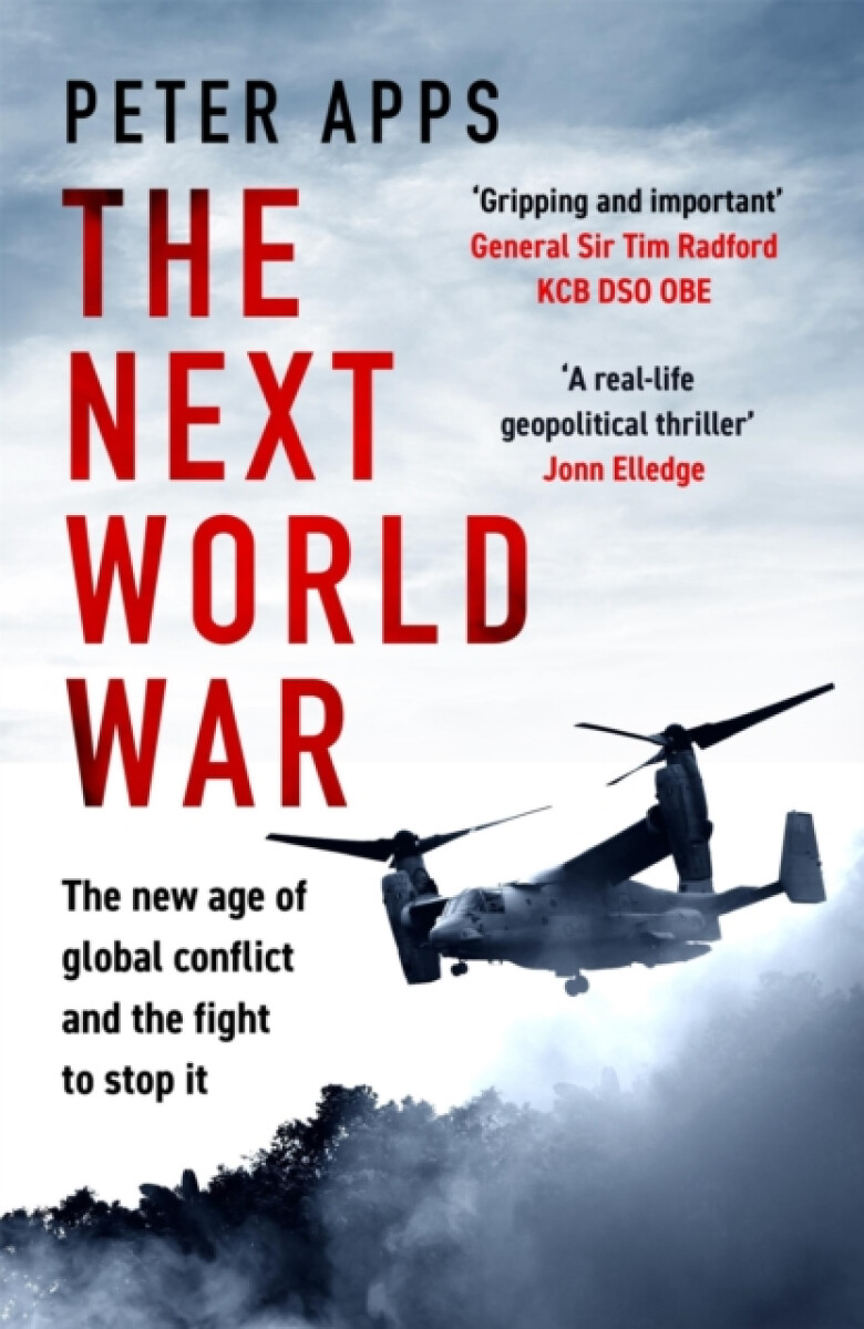 Kniha Next World War: The new age of global conflict and the fight to stop it