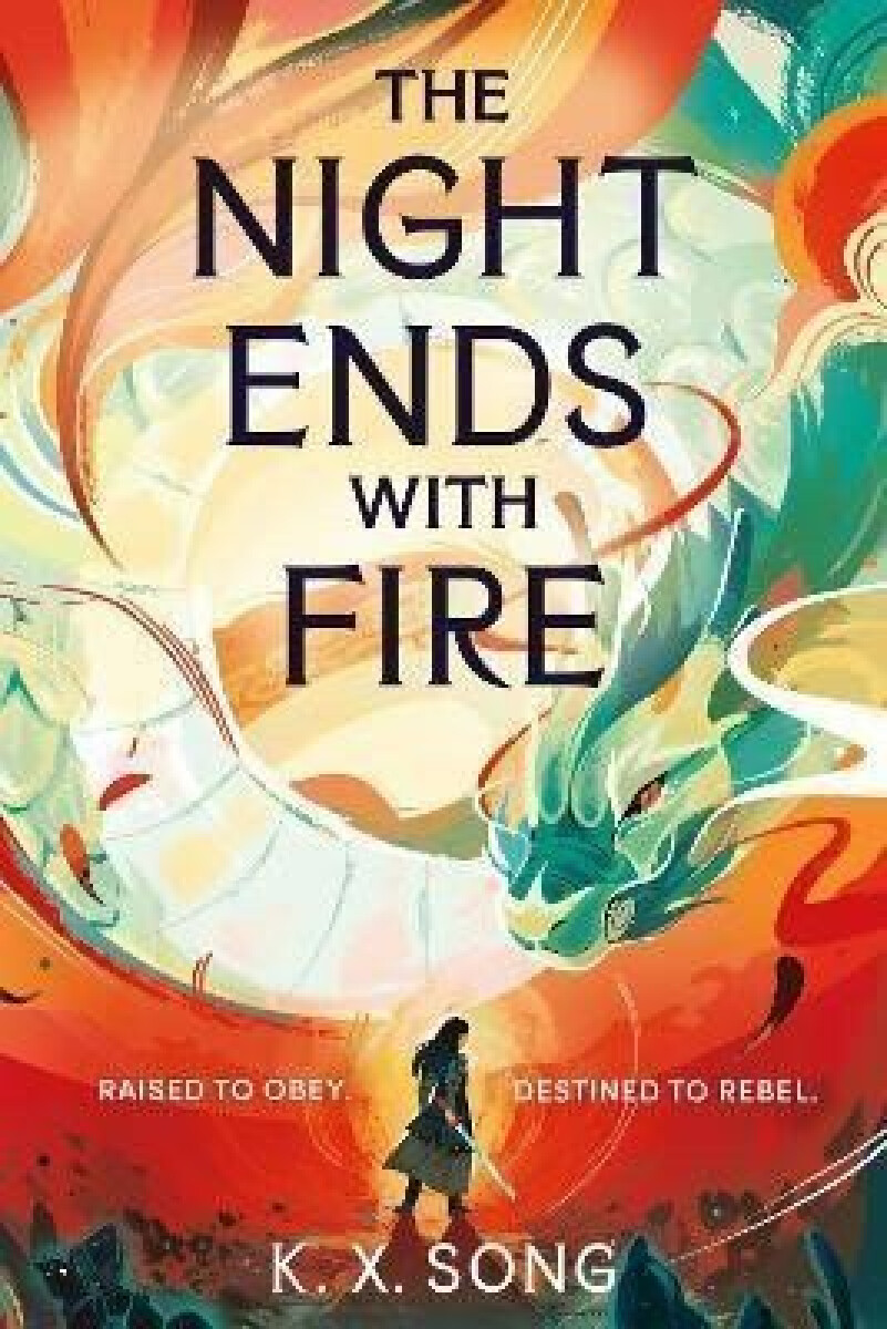 Kniha The Night Ends With Fire: a sweeping and romantic debut fantasy