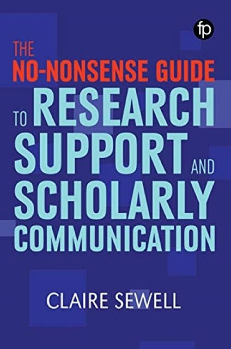 Kniha No-nonsense Guide to Research Support and Scholarly Communication