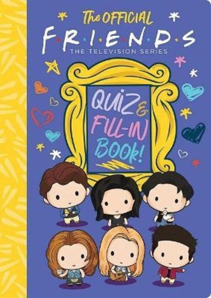 Kniha The Official Friends Quiz and Fill-In Book!