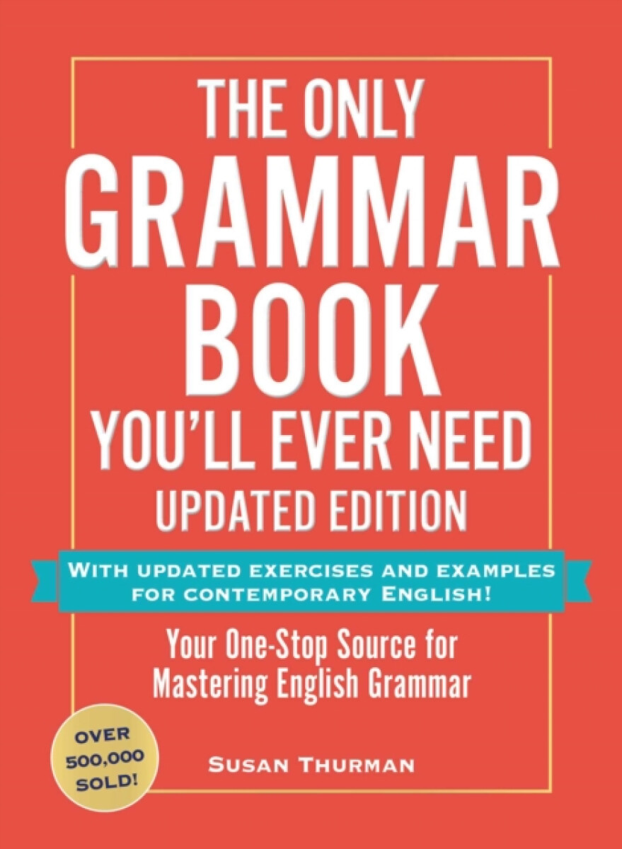Kniha Only Grammar Book You'll Ever Need, Updated Edition