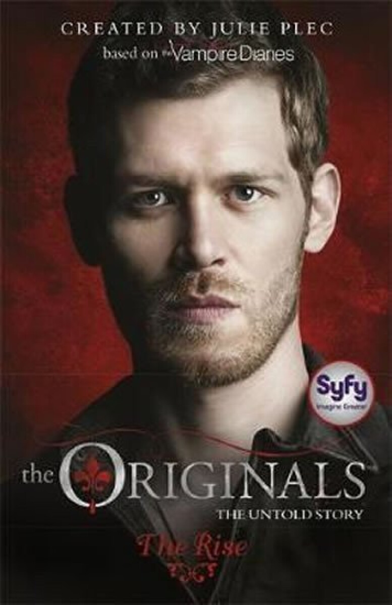 Levně The Originals: The Rise - Julie Plec