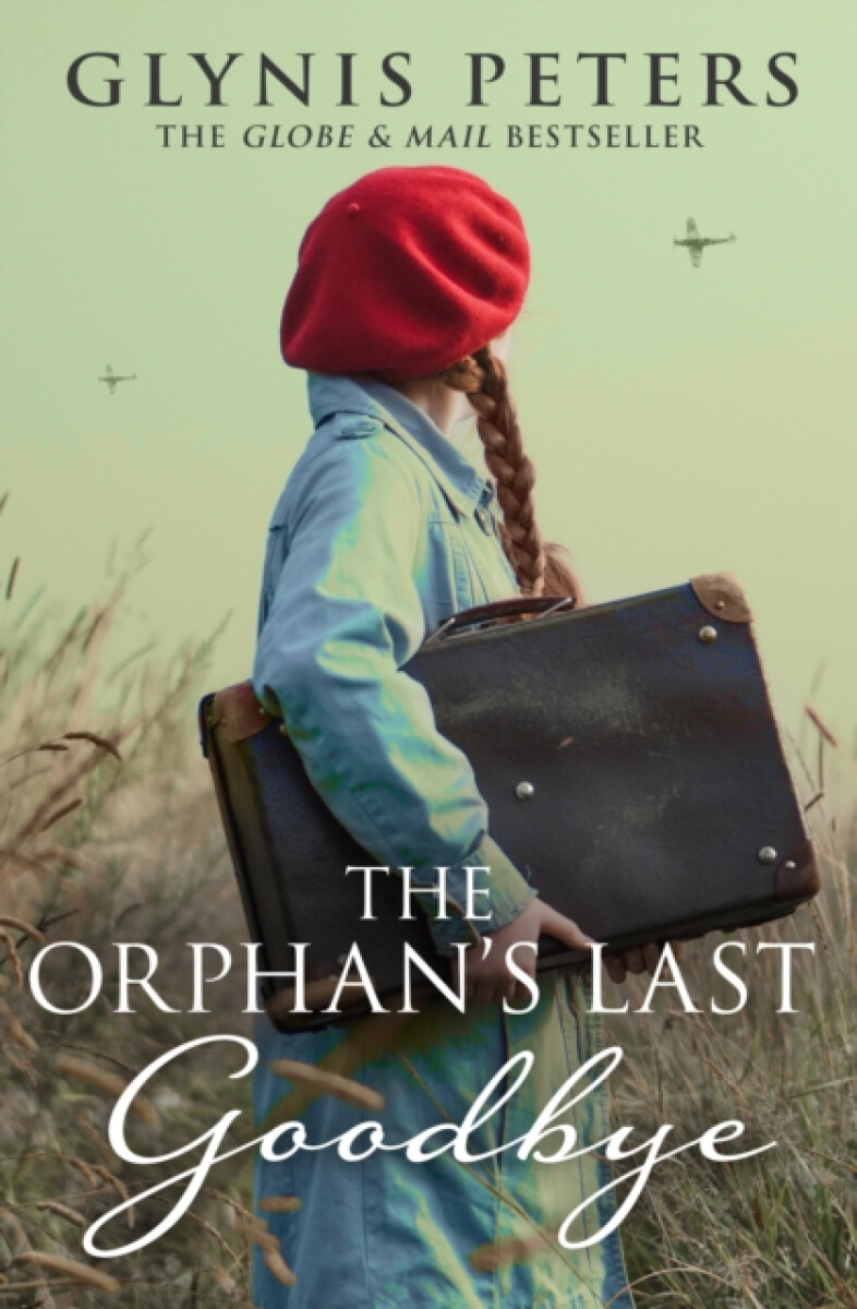 The Orphanâ€™s Last Goodbye - Glynis Peters