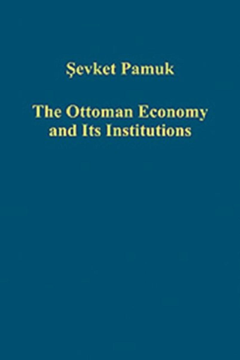 Kniha Ottoman Economy and Its Institutions