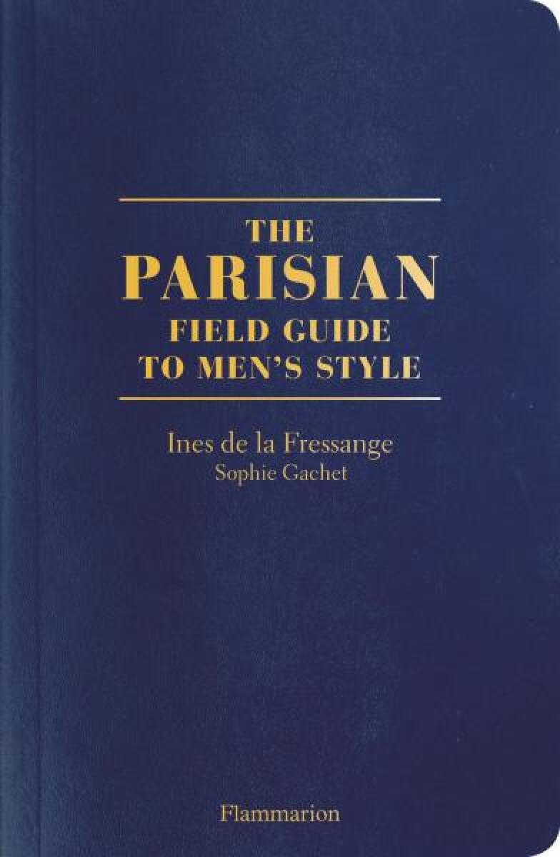 Kniha The Parisian Field Guide to Men's Style