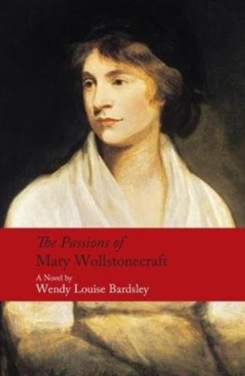 Kniha Passions of Mary Wollstonecraft
