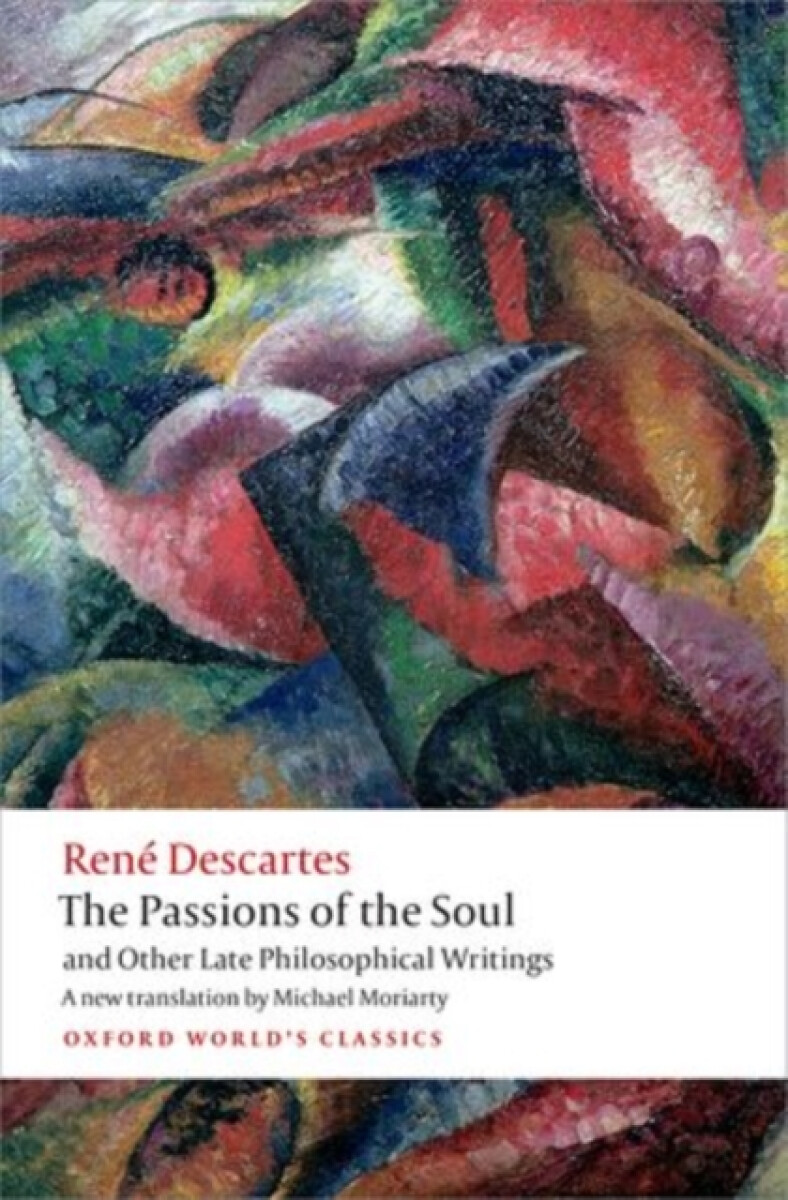 Kniha Passions of the Soul and Other Late Philosophical Writings